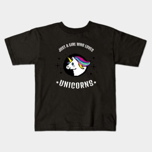 Just A Girl Who Loves Unicorns Kids T-Shirt